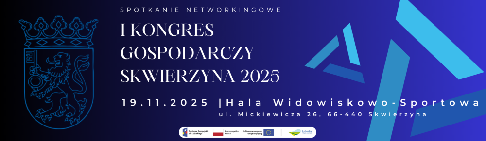 I Kongres Gospodarczy Skwierzyna 2025